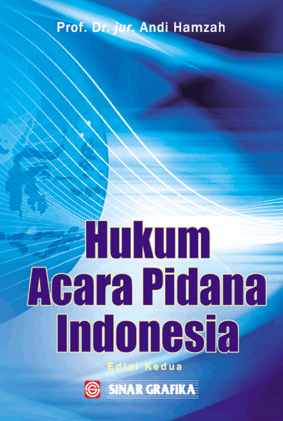 Hukum Acara Pidana Indonesia (Edisi Kedua)
